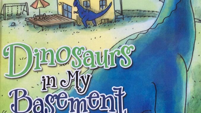 dinosaurs-in-my-basement-family-bonding-books